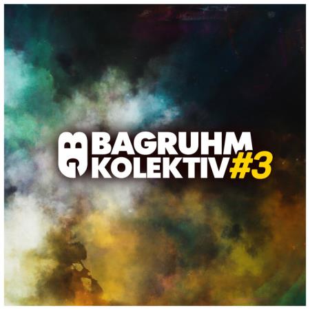 Bagruhm KOLEKTIV #3 (2025)