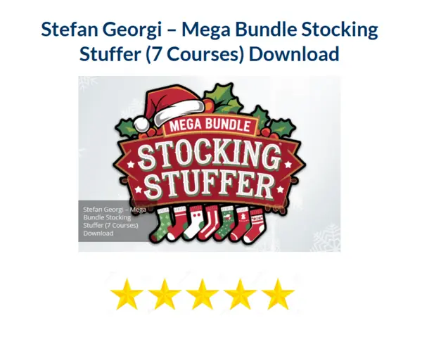 Stefan Georgi – Mega Bundle Stocking Stuffer (7 Courses) Download