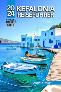 Kefalonia Reiseführer 2024 Ionisches Juwel (German Edition)