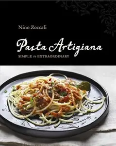 Pasta Artigiana simple to extraordinary