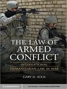 The Law of Armed Conflict International Humanitarian Law in War