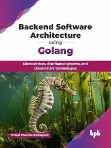 Backend Software Architecture using Golang Microservices, distributed systems, and cloud–native technologies