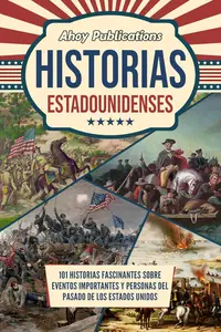 Historias estadounidenses (Spanish Edition)