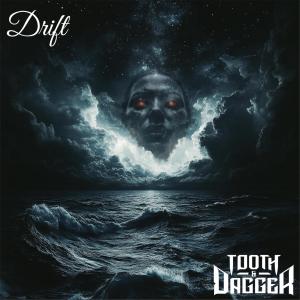 Tooth & Dagger - Drift [Single](2025)