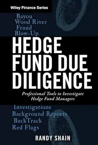 Hedge Fund Due Diligence Professional Tools to Investigate Hedge Fund Managers