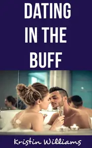 Dating in the Buff Navigating Love and Romance in the Nude