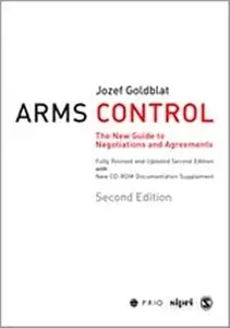 Arms Control The New Guide to Negotiations and Agreements