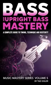 BASS AND UPRIGHT BASS MASTERY