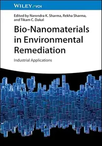 Bio–Nanomaterials in Environmental Remediation Industrial Applications