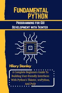 Fundamental Python Programming for GUI Development with Tkinter