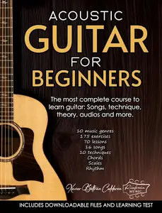 ACOUSTIC GUITAR FOR BEGINNERS The most complete course to learn guitar