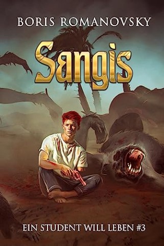Cover: Boris Romanovsky - Sangis - Ein Student will leben Band 3