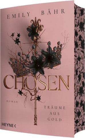 Cover: B&auml;hr, Emily - Chosen &ndash; Tr&auml;ume aus Gold