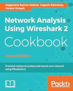 Network Analysis Using Wireshark 2 Cookbook – Second Edition