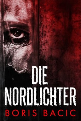Cover: Boris Bacic - Die Nordlichter