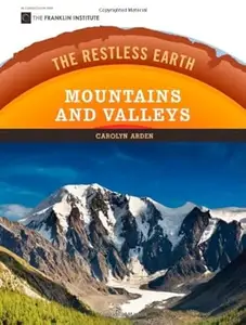 Mountains and Valleys (The Restless Earth)