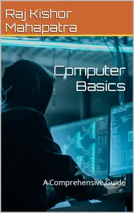 Computer Basics A Comprehensive Guide