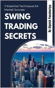 Swing Trading Secrets 11 Essential Techniques for Market Success