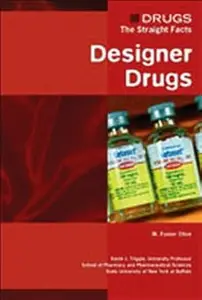 Designer Drugs (Drugs The Straight Facts)