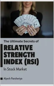 The Ultimate Secrets of Relative Strength Index in Stock Market