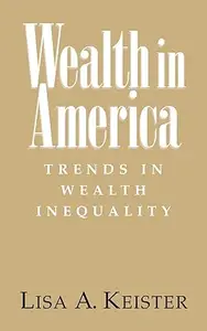 Wealth in America Trends in Wealth Inequality