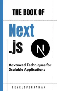 Next.js for Professionals Advanced Techniques for Scalable Applications