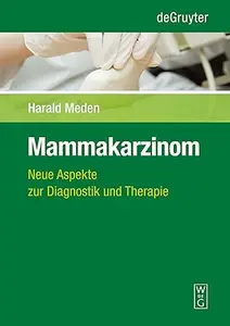 Mammakarzinom Neue Aspekte zur Diagnostik und Therapie