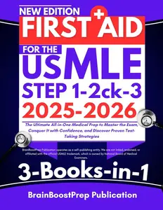 First Aid for the USMLE Step 1, 2 ck, and 3 2025–2026