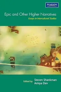 Epic and Other Higher Narratives Essays in Intercultural Studies