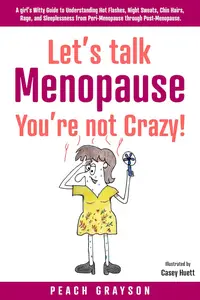 Let's Talk Menopause – You're Not Crazy!