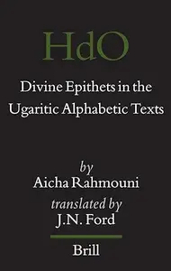 Divine Epithets in the Ugaritic Alphabetic Texts