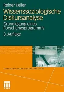 Wissenssoziologische Diskursanalyse Grundlegung eines Forschungsprogramms