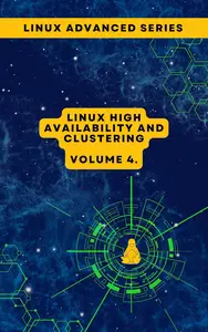 Linux High Availability and Clustering