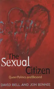 The Sexual Citizen Queer Politics and Beyond