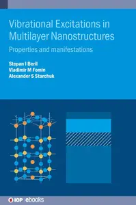 Vibrational Excitations in Multilayer Nanostructures Properties and manifestations