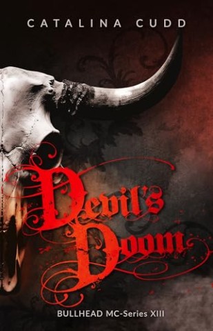 Cover: Catalina Cudd - Devils Doom: Bullhead Mc-Series (Bullhead Mc Serie 13)