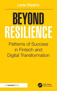 Beyond Resilience Patterns of Success in Fintech and Digital Transformation