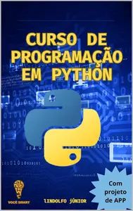 Curso de Programação em Python  Com projeto de APP (Portuguese Edition)