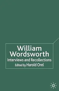 William Wordsworth Interviews and Recollections