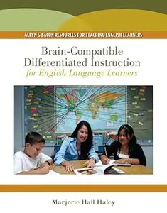 Brain–Compatible Differentiated Instruction for English Language Learners