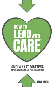 How to lead with CARE