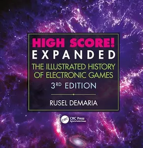 High Score! Expanded The Illustrated History of Electronic Games 3rd Edition