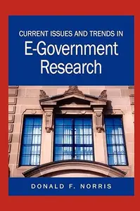 Current Issues and Trends in E–Government Research