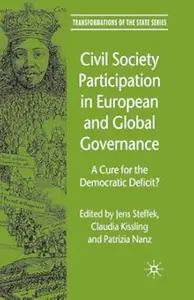 Civil Society Participation in European and Global Governance A Cure for the Democratic Deficit