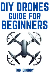 DIY Drones Guide for Beginners