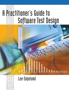 A Practitioner's Guide to Software Test Design