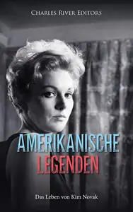 Amerikanische Legenden Das Leben von Kim Novak (German Edition)