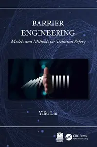 Barrier Engineering Models and Methods for Technical Safety