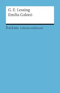 Lektüreschlüssel Gotthold Ephraim Lessing – Emilia Galotti