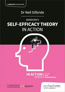 Bandura's Self–Efficacy Theory in Action